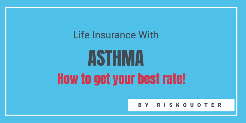 asthma life insurance