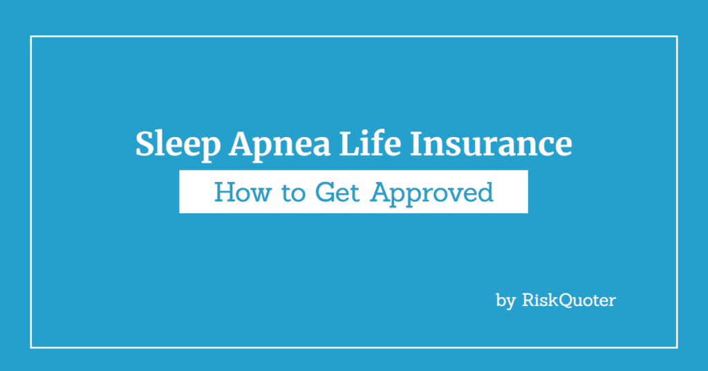 sleep apnea life insurance