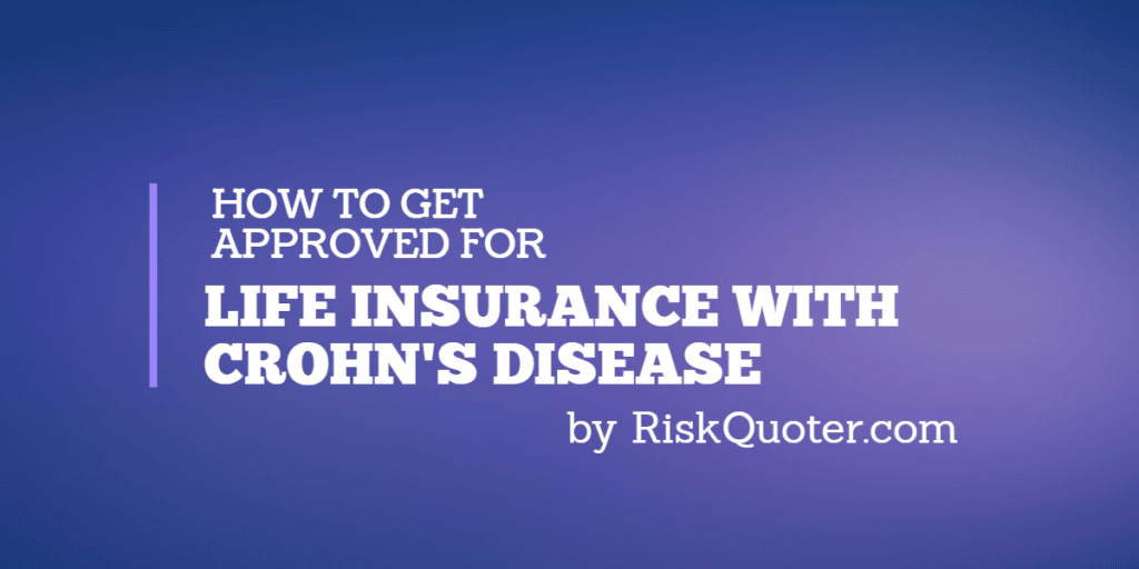 Crohn's disease life insurance