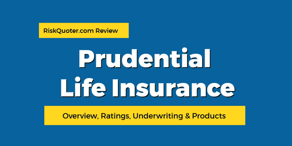 Prudential Life Insurance Company Review