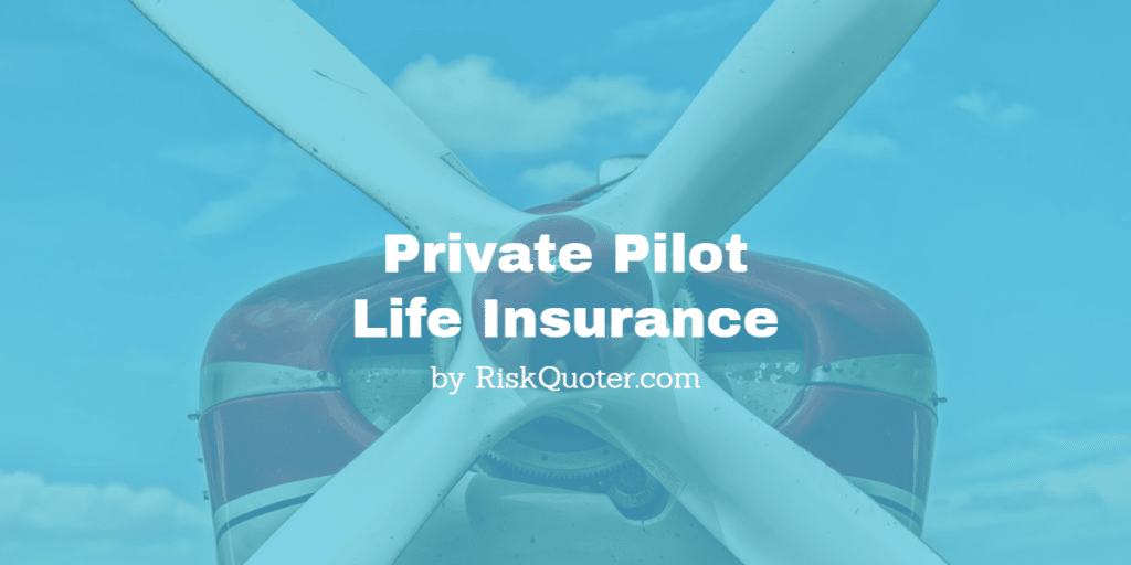 private pilot life insurance