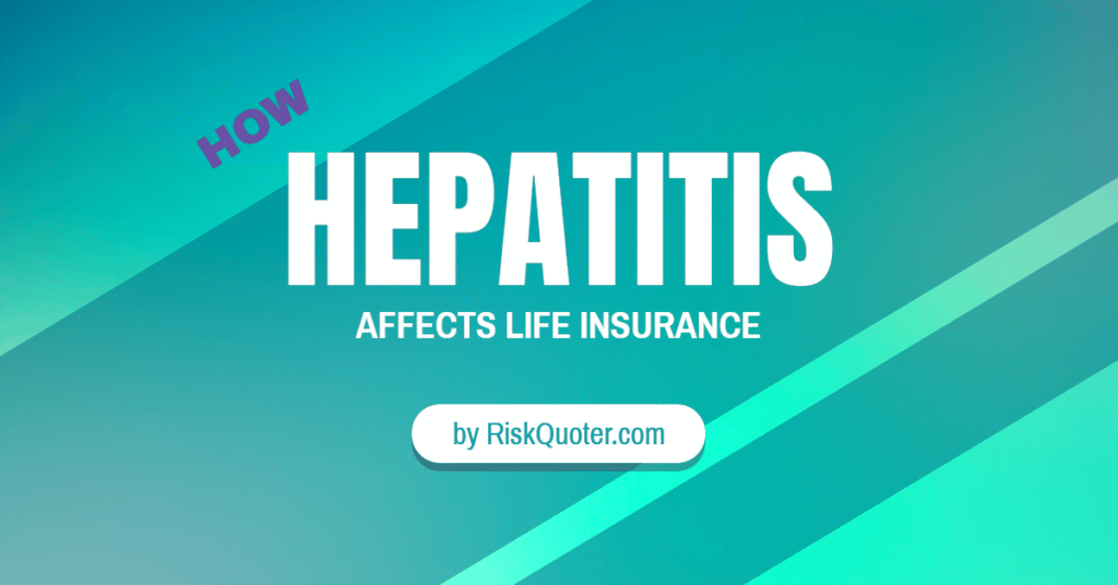 hepatitis life insurance