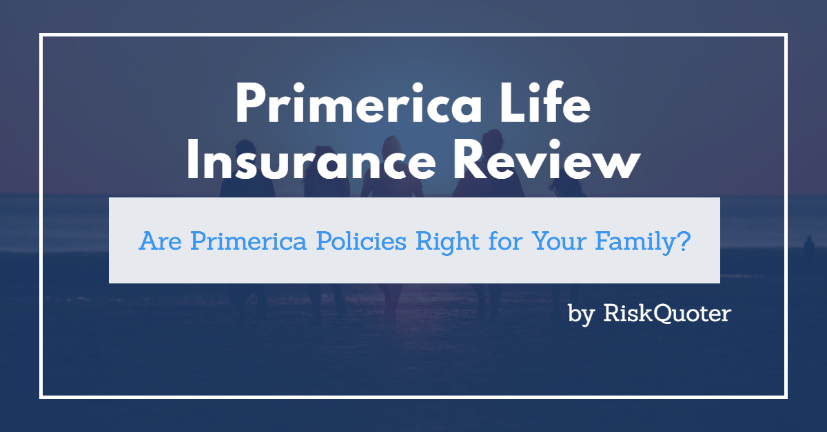 Primerica Life Insurance Company Review by RiskQuoter