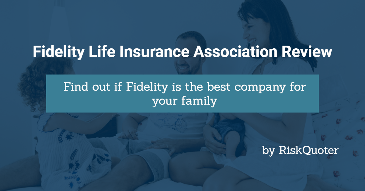 Fidelity Life Insurance Review