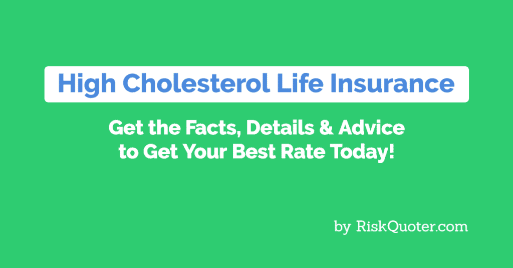 high cholesterol term life insurance