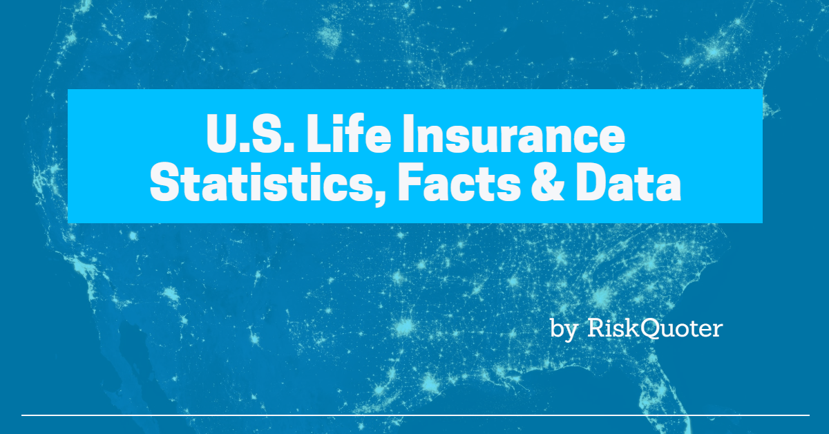 2023 Life Insurance Data, Facts & Statistics Everything You Need