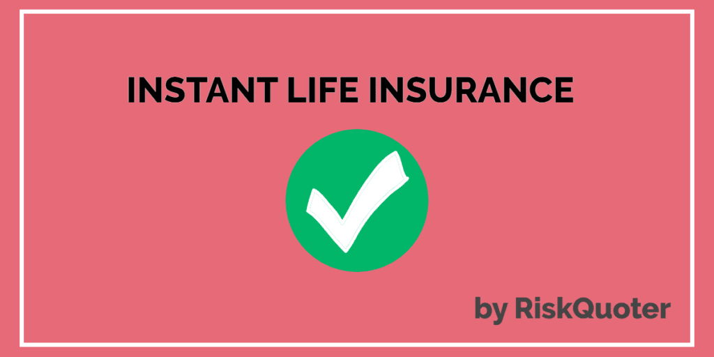 instant life insurance